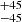 Mathematical equation: $ ^{+45}_{-45} $