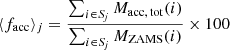 Mathematical equation: $$ \begin{aligned} \langle f_{\rm acc} \rangle _j = \frac{\sum _{i \in {S\!}_j} M_{\rm acc,\,tot} (i)}{\sum _{i \in {S\!}_j} M_{\rm ZAMS}(i)} \times 100 \end{aligned} $$