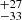 Mathematical equation: $ ^{+27}_{-33} $