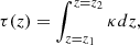 Mathematical equation: $$ \begin{aligned} \tau (z) = \int _{z = z_1}^{z =z_2} \kappa dz , \end{aligned} $$