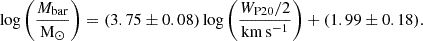 Mathematical equation: $$ \begin{aligned} \log \left(\frac{M_{\mathrm{bar}}}{\mathrm{M}_{\odot }}\right) = (3.75\pm 0.08)\log \left(\frac{W_{\mathrm{P20}}/2}{\mathrm{km}\,\mathrm{s}^{-1}}\right)+(1.99\pm 0.18). \end{aligned} $$