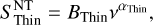 Mathematical equation: $S_{\text {Thin }}^{\mathrm{NT}} =B_{\text {Thin }} v^{\alpha_{\text {Thin }}},$