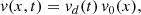 Mathematical equation: $$ \begin{aligned} v(x,t) = v_d(t)\,v_0(x), \end{aligned} $$