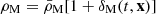 Mathematical equation: $ \rho_{\mathrm{M}}={\bar \rho}_{\mathrm{M}}[1+\delta_{\mathrm{M}}(t,\mathbf{x})] $