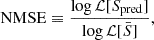 Mathematical equation: $$ \begin{aligned} \mathrm{NMSE} \equiv \frac{\log \mathcal{L} [S_{\rm pred} ]}{\log \mathcal{L} [\bar{S}]}, \end{aligned} $$