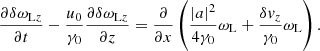 Mathematical equation: $$ \begin{aligned} \frac{\partial \delta \omega _{\mathrm{L}z}}{\partial t} - \frac{u_0}{\gamma _0} \frac{\partial \delta \omega _{\mathrm{L}z}}{\partial z} = \frac{\partial }{\partial x}\left( \frac{\left|a\right|^2}{4\gamma _0}\omega _{\rm L}+ \frac{\delta v_z}{\gamma _0}\omega _{\rm L} \right) . \end{aligned} $$