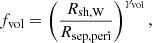 Mathematical equation: $$ \begin{aligned} f_{\mathrm{vol} } = \left(\frac{R_{\mathrm{sh,W} }}{R_{\mathrm{sep,peri} }}\right)^{\gamma _{\mathrm{vol} }}, \end{aligned} $$