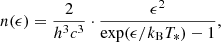 Mathematical equation: $$ \begin{aligned} n(\epsilon ) = \frac{2}{h^3 c^3} \cdot \frac{\epsilon ^2}{\exp (\epsilon /k_{\rm B} T_*) - 1}, \end{aligned} $$