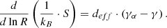 Mathematical equation: $$ \begin{aligned} \frac{d}{d\ln {R}}\left( \frac{1}{k_B}\cdot S\right)= d_{eff}\cdot \left( \gamma _\alpha - \gamma \right) \text{.} \end{aligned} $$