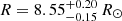 Mathematical equation: $ R = 8.55^{+0.20}_{-0.15}\,R_{\odot} $