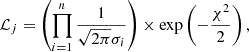 Mathematical equation: $$ \begin{aligned}&{\mathcal{L} }_j = \left(\prod _{i=1}^n \frac{1}{\sqrt{2\pi } \sigma _i}\right) \times \exp \left(-\frac{\chi ^2}{2}\right) , \end{aligned} $$