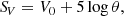 Mathematical equation: $$ \begin{aligned} {S\!}_V = V_0 + 5 \log \theta , \end{aligned} $$