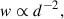 Mathematical equation: $$ \begin{aligned} w \propto d^{-2}, \end{aligned} $$