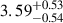 $ 3.59^{+0.53}_{-0.54} $