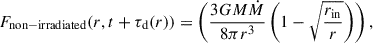 Mathematical equation: $$ \begin{aligned}&F_{\mathrm{non-irradiated} }(r,t+\tau _{\rm d}(r)) = \left(\frac{3GM\dot{M}}{8 \pi r^3}\left(1-\sqrt{\frac{r_{\rm in}}{r}}\right)\right), \end{aligned} $$