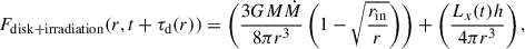 Mathematical equation: $$ \begin{aligned}&F_{\mathrm{disk+irradiation} }(r,t+\tau _{\rm d}(r)) = \left(\frac{3GM\dot{M}}{8 \pi r^3}\left(1-\sqrt{\frac{r_{\rm in}}{r}}\right)\right)+\left(\frac{L_x(t)h}{4\pi r^3}\right), \end{aligned} $$