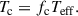 Mathematical equation: $$ \begin{aligned} T_{\rm c} = f_{\rm c} T_{\rm eff}. \end{aligned} $$
