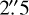 Mathematical equation: $\[2^{\prime\prime}_\cdot5\]$