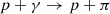 Mathematical equation: $ p + \gamma \rightarrow p + \pi $