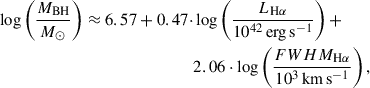 Mathematical equation: $$ \begin{aligned} \begin{split} \log \left(\frac{M_{\rm BH}}{M_\odot }\right) \approx 6.57+0.47\cdot&\log \left(\frac{L_{\rm H\alpha }}{\mathrm{10^{42}\,erg\,s^{-1}}}\right)+\\&2.06\cdot \log \left(\frac{FWHM_{\rm H\alpha }}{\mathrm{10^{3}\,km\,s^{-1}}}\right) , \end{split} \end{aligned} $$
