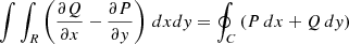 Mathematical equation: $$ \begin{aligned} \int \int _R \left(\frac{\partial Q}{\partial x} - \frac{\partial P}{\partial y}\right) \, dxdy = \oint _C \left(P \, dx + Q \, dy\right) \end{aligned} $$