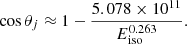 Mathematical equation: $$ \begin{aligned} \cos \theta _{j} \approx 1 - \frac{5.078 \times 10^{11}}{E_{\rm {iso}}^{0.263}}. \end{aligned} $$