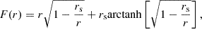 Mathematical equation: $$ \begin{aligned} F(r) = r \sqrt{1- \frac{r_{\rm s}}{r}} + r_{\rm s}\mathrm{arctanh} \left[\sqrt{1-\frac{r_{\rm s}}{r}}\right], \end{aligned} $$