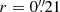 Mathematical equation: $ r=0{{\overset{\prime\prime}{.}}}21 $