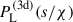 Mathematical equation: $ P_{\mathrm{L}}^{\mathrm{(3d)}}(s/\chi) $