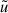 Mathematical equation: $ \tilde{u} $