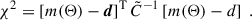 Mathematical equation: $$ \begin{aligned} \chi ^2 = \left[m(\Theta )-\boldsymbol{d}\right]^\mathrm{T} \tilde{C}^{-1} \left[m(\Theta )-d\right] \; . \end{aligned} $$