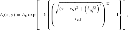 Mathematical equation: $$ \begin{aligned} I_{\rm S}(x,y) = A_{\rm S}\exp \left[-k\left\{ \left(\frac{\sqrt{(x-x_{\rm S})^2+\left( \frac{y-y_{\rm S} }{q_\text{S}} \right) ^2}}{r_{\rm eff}}\right)^{\frac{1}{n_{\rm s}}}-1\right\} \right], \end{aligned} $$