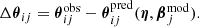 Mathematical equation: $$ \begin{aligned} \Delta \boldsymbol{\theta }_{ij} = \boldsymbol{\theta }_{ij}^\mathrm{obs}-\boldsymbol{\theta }_{ij}^\mathrm{pred}(\boldsymbol{\eta }, \boldsymbol{\beta }_{j}^\mathrm{mod}). \end{aligned} $$