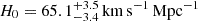 Mathematical equation: $ H_0 = 65.1_{-3.4}^{+3.5}\, \mathrm{km \,s}^{-1}\, \mathrm{Mpc}^{-1} $