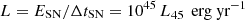 Mathematical equation: $ L = E_{\text{SN}} / \Delta t_{\text{SN}} = 10^{45} \, L_{45} \, \text{ erg yr}^{-1} $