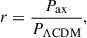 Mathematical equation: $$ \begin{aligned} r = \frac{P_{\rm ax}}{P_{\Lambda \mathrm{CDM}}}, \end{aligned} $$