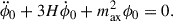Mathematical equation: $$ \begin{aligned} \ddot{\phi }_0 + 3H\dot{\phi }_0 + m_{\rm ax}^2 \phi _0 = 0. \end{aligned} $$