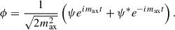 Mathematical equation: $$ \begin{aligned} \phi = \frac{1}{\sqrt{2m_{\rm ax}^2}}\left(\psi e^{im_{\rm ax}t} + \psi ^* e^{-im_{\rm ax}t}\right). \end{aligned} $$