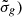 Mathematical equation: $ \tilde \sigma_g) $