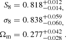 Mathematical equation: $$ \begin{aligned} S_8&=0.818^{+0.012}_{-0.014,}\nonumber \\ \sigma _8&=0.838^{+0.059}_{-0.060,}\\ \Omega _{\rm m}&=0.277^{+0.042}_{-0.028}\;.\nonumber \end{aligned} $$