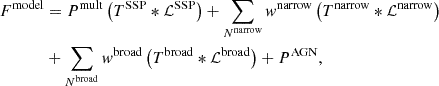 Mathematical equation: $$ \begin{aligned} F^\mathrm{model}&= P^\mathrm{mult} \left( T^{\mathrm{SSP}} *\mathcal{L} ^{\mathrm{SSP}} \right) + \sum _{N^{\mathrm{narrow}}} { w}^{\mathrm{narrow}} \left( T^{\mathrm{narrow}} *\mathcal{L} ^{\mathrm{narrow}} \right) \nonumber \\&+\sum _{N^{\mathrm{broad}}} { w}^{\mathrm{broad}} \left( T^{\mathrm{broad}} *\mathcal{L} ^{\mathrm{broad}} \right) + P^{\mathrm{AGN}}, \end{aligned} $$