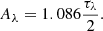 Mathematical equation: $$ \begin{aligned} A_\lambda = 1.086\frac{\tau _\lambda }{2}. \end{aligned} $$