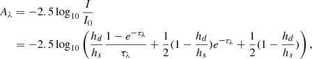 Mathematical equation: $$ \begin{aligned} A_\lambda&=-2.5 \log _{10} \frac{I}{I_0}\nonumber \\&= -2.5 \log _{10} \left( \frac{h_d}{h_s}\frac{1-e^{-\tau _\lambda }}{\tau _\lambda } +\frac{1}{2}(1-\frac{h_d}{h_s})e^{-\tau _\lambda } +\frac{1}{2}(1-\frac{h_d}{h_s}) \right), \end{aligned} $$