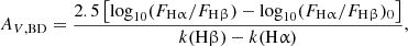Mathematical equation: $$ \begin{aligned} A_{V, \mathrm{BD} } = \frac{2.5\left[ \log _{10}(F_{\mathrm{H} \upalpha }/F_{\mathrm{H} \upbeta }) - \log _{10}(F_{\mathrm{H} \upalpha }/F_{\mathrm{H} \upbeta })_0\right] }{k(\mathrm{H} \upbeta ) - k(\mathrm{H} \upalpha )}, \end{aligned} $$