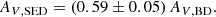 Mathematical equation: $$ \begin{aligned} A_{V, \mathrm{SED} } = (0.59 \pm 0.05)\,A_{V, \mathrm{BD} }. \end{aligned} $$