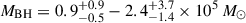 Mathematical equation: $ M_{\mathrm{BH}} = 0.9^{+0.9}_{-0.5}-2.4^{+3.7}_{-1.4}\times10^{5}\,M_{\odot} $