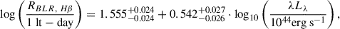 Mathematical equation: $$ \begin{aligned} \log \left(\frac{R_{BLR,~H\beta }}{1~\mathrm{lt-day} }\right) = 1.555^{+0.024}_{-0.024}+0.542^{+0.027}_{-0.026}\cdot \log _{10}\left(\frac{\lambda L_{\lambda }}{10^{44}\mathrm{erg~s} ^{-1}}\right), \end{aligned} $$