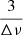 Mathematical equation: $ \frac{3}{{\Delta\nu}} $