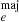 $ _{e}^{\mathrm{maj}} $