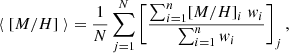 Mathematical equation: $$ \begin{aligned} \langle \; [M/H] \; \rangle&= \frac{1}{N}\sum _{j = 1}^{N} \left[ \frac{\sum _{i = 1}^{n} [M/H]_{i} \; w_{i}}{ \sum _{i = 1}^{n} w_{i}} \right]_{j} ,\end{aligned} $$